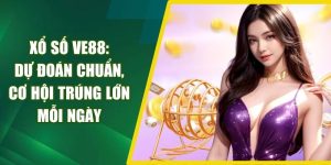 Xổ Số VE88: Dự Đoán Chuẩn, Cơ Hội Trúng Lớn Mỗi Ngày